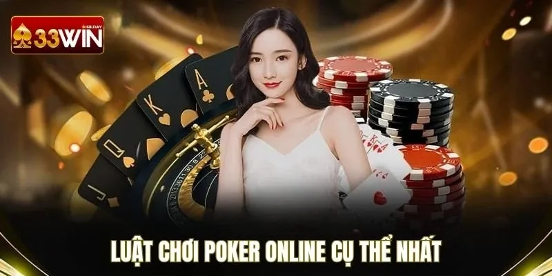 Luật chơi Poker online cụ thể nhất